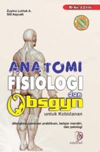 Image of Anatomi fisiologi dan obsgyn untuk kebidanan