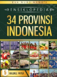 Image of Ensiklopedia 34 provinsi Indonesia (jilid 5)