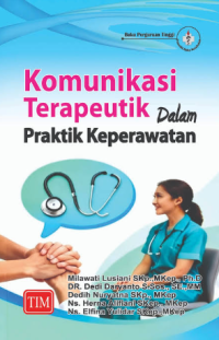 Image of Komunikasi terapeutik dalam praktik keperawatan