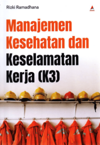 Image of Manajemen Kesehatan dan Keselamatan Kerja (K3)