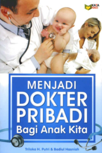 Image of Menjadi dokter pribadi bagi anak kita